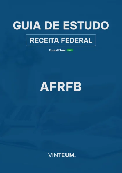 Guia de Estudo Receita Federal – Auditor Fiscal - AFRFB